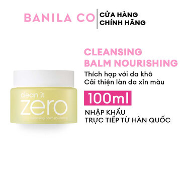 Sáp Tẩy Trang Banila Co Nourishing Cho Da Khô 100ml
