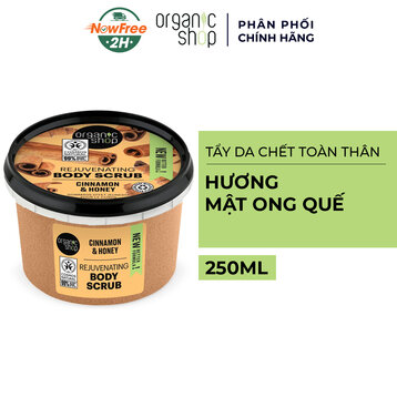 Tẩy Da Chết Toàn Thân Organic Shop Hương Mật Ong Quế 250ml