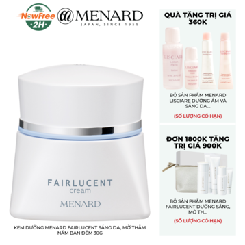 Kem Dưỡng Menard Fairlucent Sáng Da, Mờ Thâm Nám Ban Đêm 30g