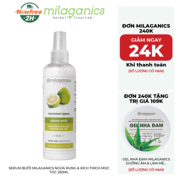 Serum Bưởi Milaganics Ngừa Rụng &amp; Kích Thích Mọc Tóc 250ml