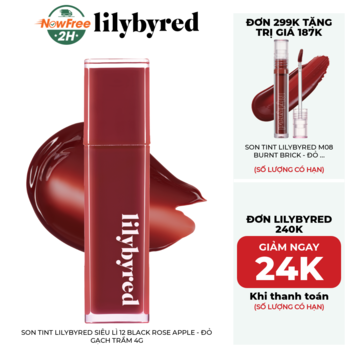 Son Tint Lilybyred Siêu Lì 12 Black Rose Apple - Đỏ Gạch Trầm 4g