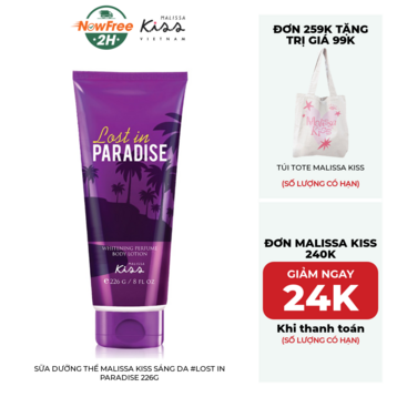 Sữa Dưỡng Thể Malissa Kiss Sáng Da #Lost In Paradise 226g